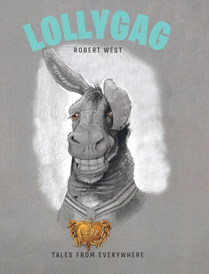 Lollygag By Robert West Cover Image