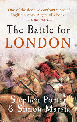 The Battle for London By Stephen Porter, Simon Marsh Cover Image