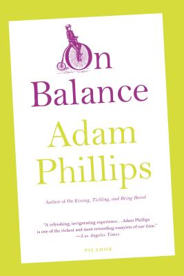 On Balance By Adam Phillips Cover Image