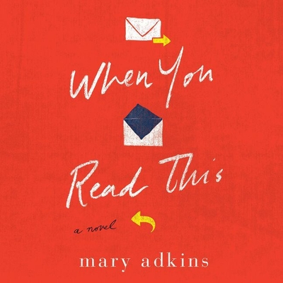 When You Read This Lib/E By Mary Adkins, Sarah Naughton (Read by) Cover Image
