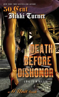 Death Before Dishonor By Nikki Turner, 50 Cent Cover Image
