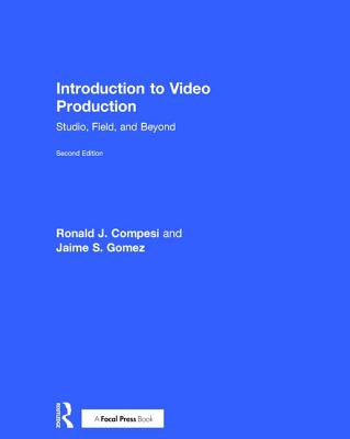 Introduction to Video Production: Studio, Field, and Beyond Cover Image