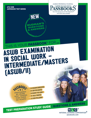 ASWB Examination In Social Work – Intermediate/Masters (ASWB/II) (ATS-129B): Passbooks Study Guide (Admission Test Series) By National Learning Corporation Cover Image