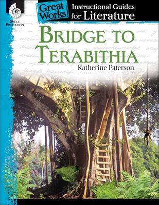 Bridge to Terabithia: An Instructional Guide for Literature (Great Works) Cover Image