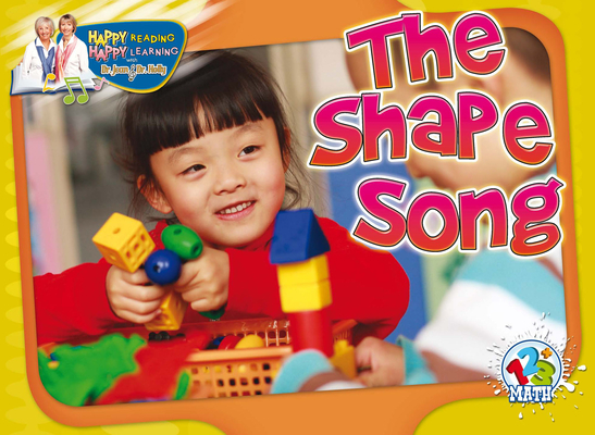 The Shape Song (Happy Reading Happy Learning - Math)