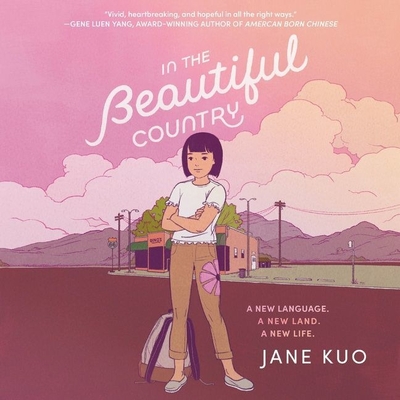 In the Beautiful Country By Jane Kuo, Sura Siu (Read by) Cover Image