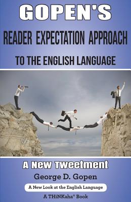 Gopen's Reader Expectation Approach to the English Language: A New Tweetment Cover Image