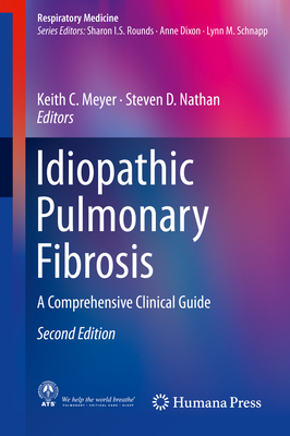 Idiopathic Pulmonary Fibrosis: A Comprehensive Clinical Guide (Respiratory Medicine)