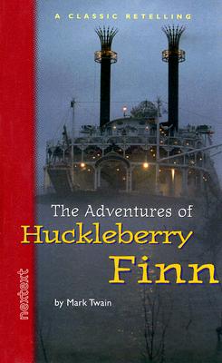 The Adventures of Huckleberry Finn (Classic Retelling)