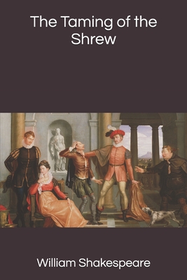 The Taming of the Shrew