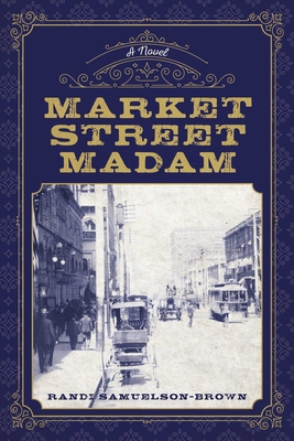 Market Street Madam By Randi Samuelson-Brown Cover Image