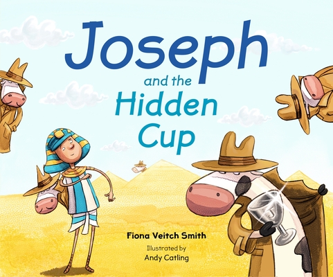 Joseph and the Hidden Cup By Fiona Veitch Smith Cover Image