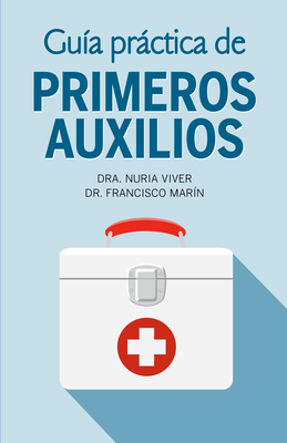 Guía práctica de primeros auxilios / Practical First Aid Guide Cover Image