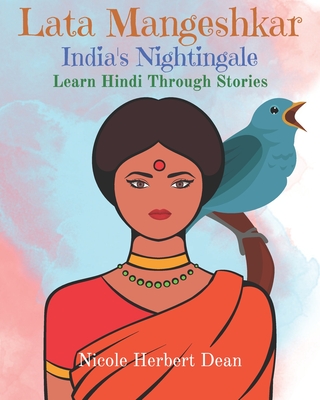 Lata Mangeshkar: India's Nightingale: Learn Hindi Through Stories Cover Image