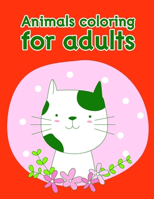 Animals coloring for adults: Christmas Book Coloring Pages with Funny, Easy, and Relax By J. K. Mimo Cover Image