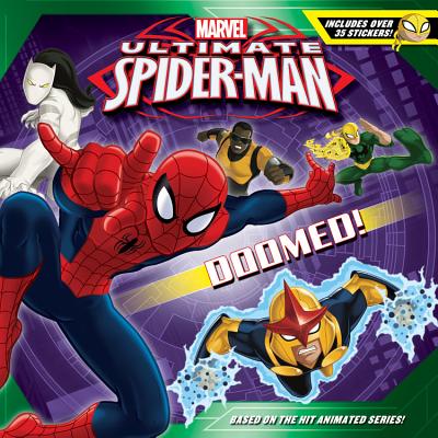 Ultimate Spider-Man Doomed!: Includes Over 35 Stickers! (Ultimate Spider-Man Storybooks)
