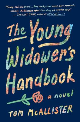 The Young Widower's Handbook: A Novel