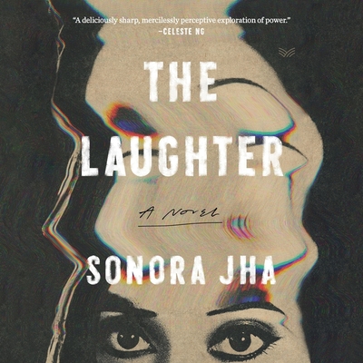 The Laughter By Sonora Jha, Deepti Gupta (Read by), Christopher Grove (Read by) Cover Image
