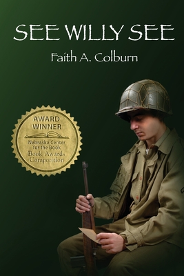 See Willy See By Faith A. Colburn, Brittany L. Roos (Cover Design by) Cover Image