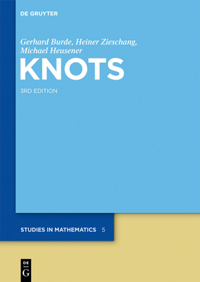 Knots (de Gruyter Studies in Mathematics #5) Cover Image