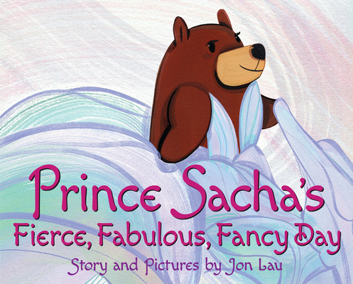 Prince Sacha's Fierce, Fabulous, Fancy Day