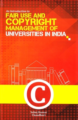 An Introduction to Fair Use and Copyright Management of Universities in India Cover Image