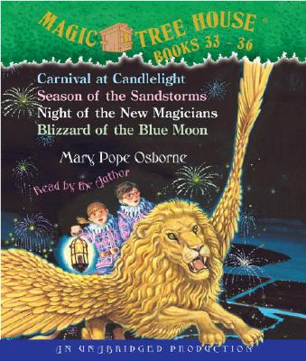 Magic Tree House: Books 33-36: #33 Carnival at Candlelight; #34 Season of the Sandstorms; #35 Night of the New Magicians; #36 Blizzard of the Blue Mo By Mary Pope Osborne, Mary Pope Osborne (Read by) Cover Image