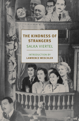 The Kindness of Strangers By Salka Viertel, Lawrence Weschler (Introduction by), Donna Rifkind (Afterword by) Cover Image