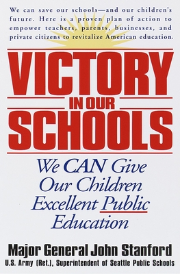 Victory in Our Schools: We Can Give Our Children Excellent Public Education Cover Image