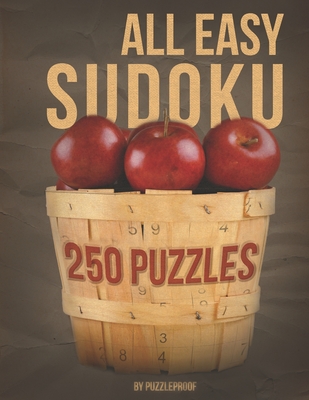 All Easy Sudoku Book For Beginners 2: This is Second Book in Our All Easy Sudoku Books Series. 250 Simple And Fun Sudoku Puzzles Suitable For Beginner