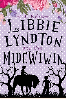 Libbie Lyndton and the Midewiwin: Libbie Lyndton Adventure Series book #3 Cover Image