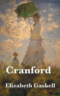Cranford By Elizabeth Cleghorn Gaskell Cover Image