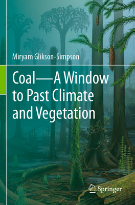 Coal--A Window to Past Climate and Vegetation Cover Image