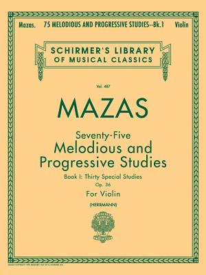 75 Melodious and Progressive Studies, Op. 36 - Book 1: Schirmer Library of Classics Volume 487 Violin Method Cover Image