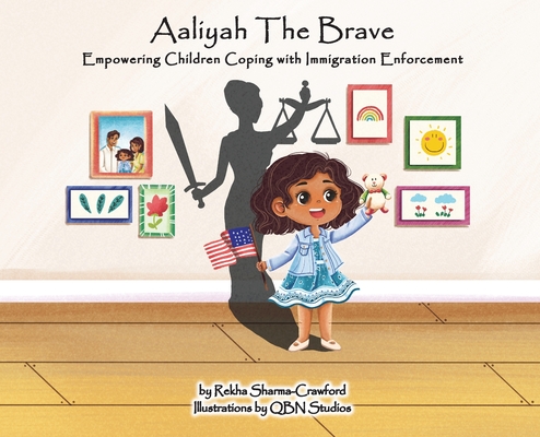 Aaliyah the Brave: Empowering Children Coping with Immigration Enforcement Cover Image