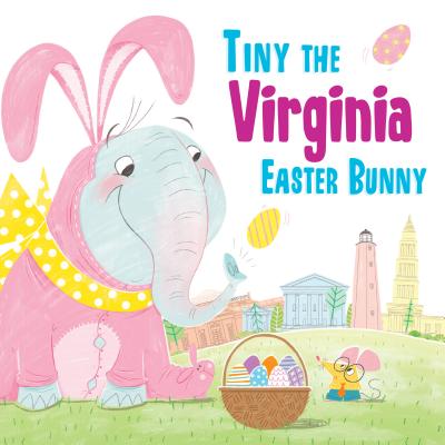 Tiny the Virginia Easter Bunny (Tiny the Easter Bunny)
