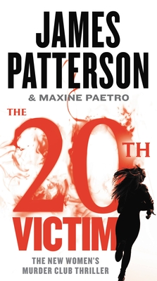 The 20th Victim (A Women's Murder Club Thriller #20) By James Patterson, Maxine Paetro Cover Image