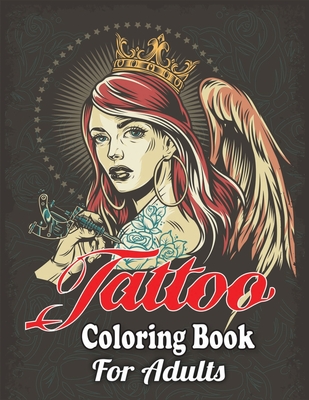 Tattoo Coloring Book For Adults: Creative Coloring Books For Adults With Stress-Relieving & Beautiful Tattoo Designs (Paperback) | Barrett Bookstore Tattoo Coloring Book For Adults: Creative Coloring Books For Adults With Stress-Relieving & Beautiful Tattoo Designs (Paperback) | Barrett Bookstore