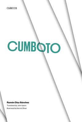 Cumboto (Texas Pan American Series) By Ramón Díaz Sánchez, John Upton (Translated by) Cover Image