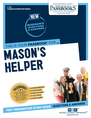 Mason’s Helper (C-474): Passbooks Study Guide (Career Examination Series #474) By National Learning Corporation Cover Image