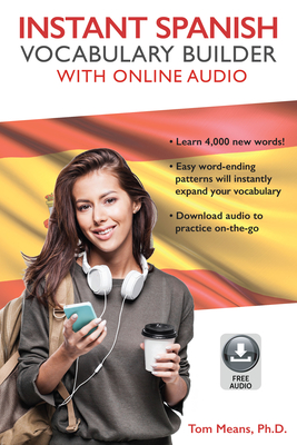Instant Spanish Vocabulary Builder with Online Audio By Tom Means Cover Image