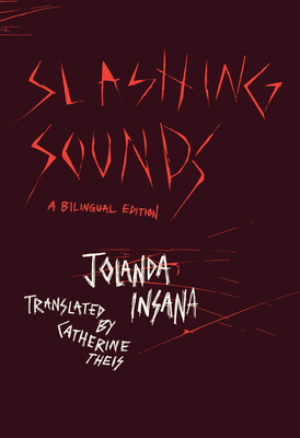 Slashing Sounds: A Bilingual Edition (Phoenix Poets)