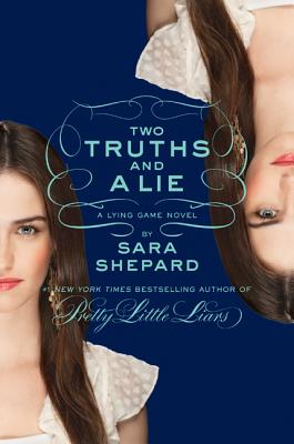 The Lying Game #3: Two Truths and a Lie By Sara Shepard Cover Image