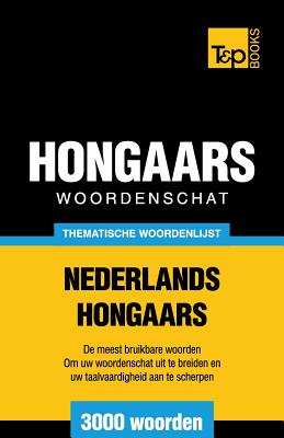 Thematische woordenschat Nederlands-Hongaars - 3000 woorden Cover Image
