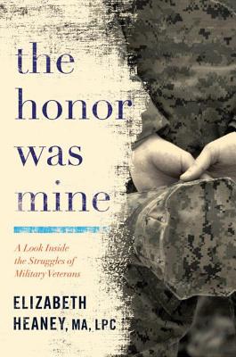 The Honor Was Mine By Elizabeth Heaney Cover Image