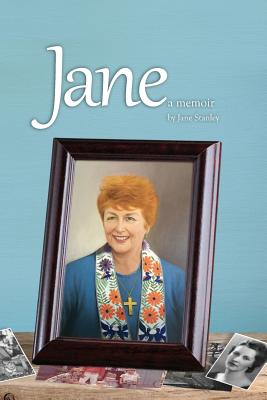 Jane: A Memoir By Jane Stanley Cover Image