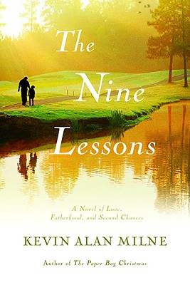 Cover for The Nine Lessons: A Novel of Love, Fatherhood, and Second Chances