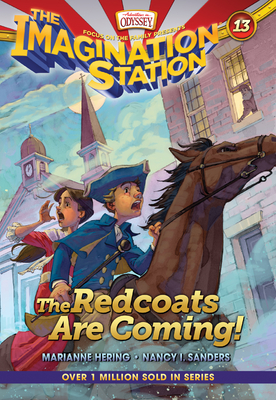 The Redcoats Are Coming! (Imagination Station Books #13) By Marianne Hering, Nancy I. Sanders Cover Image