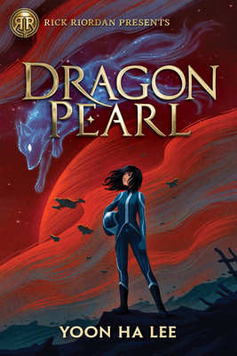 Rick Riordan Presents Dragon Pearl (A Thousand Worlds Novel Book 1)