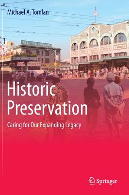 Historic Preservation: Caring for Our Expanding Legacy Cover Image